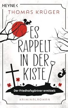 Der Friedhofsgärtner [1] – Es rappelt in der Kiste