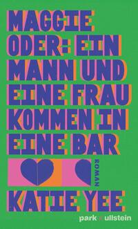 Maggie oder: ein Mann und eine Frau kommen in eine Bar 