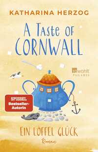 A Taste of Cornwall [2] – Ein Löffel Glück